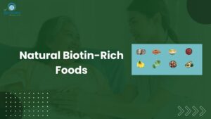 Natural Biotin-Rich Foods