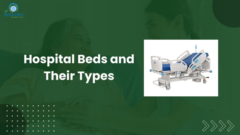 Hospital Beds and Their Types
