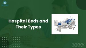 Hospital Beds and Their Types